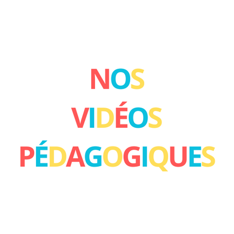 Nos vidéos pédagogiques