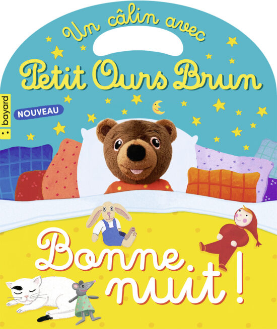 UN CÂLIN AVEC PETIT OURS BRUN - Bonne Nuit – Bayard Jeunesse