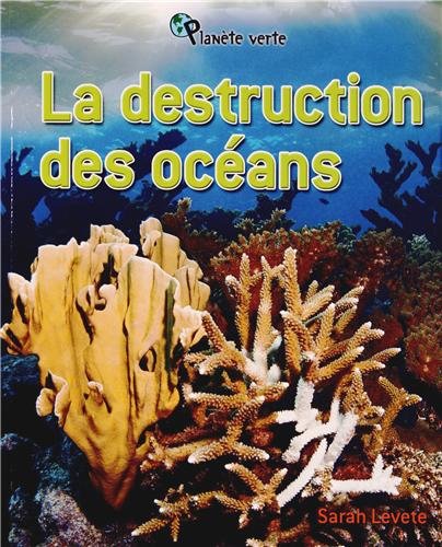 La destruction des océans